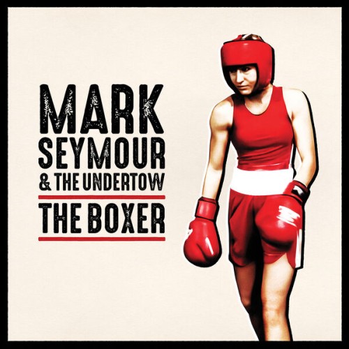 Mark Seymour - The Boxer (2024) Download