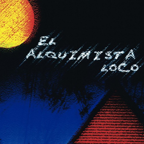 El Alquimista Loco – El Alquimista Loco (1999)