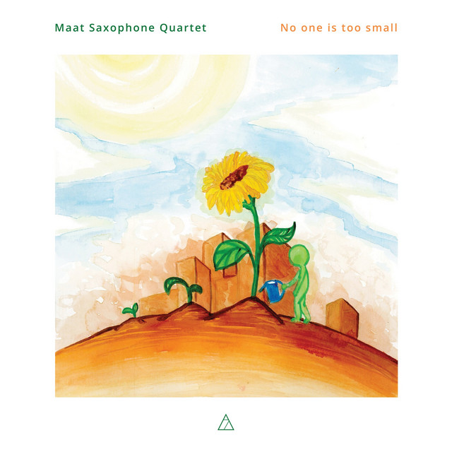 Maat Saxophone Quartet - No one is too small (2024) [24Bit-192kHz] FLAC [PMEDIA] ⭐️ Download