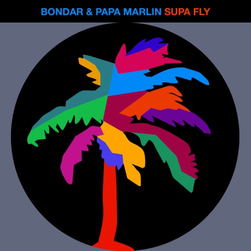Bondar And Papa Marlin Supa Fly 16BIT WEB FLAC 2024 PWT