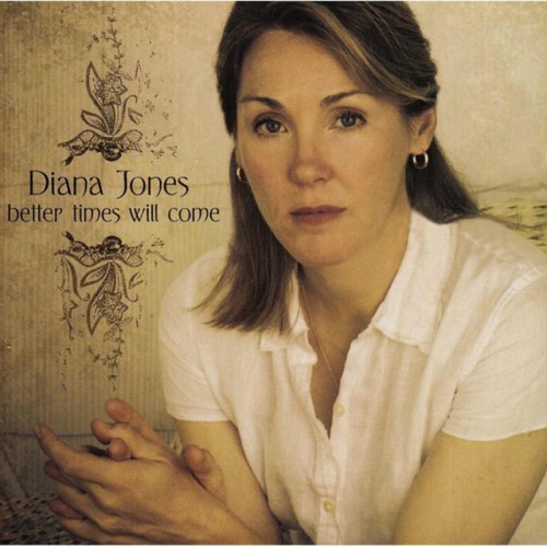 Diana Jones-Better Times Will Come-CD-FLAC-2009-ERP
