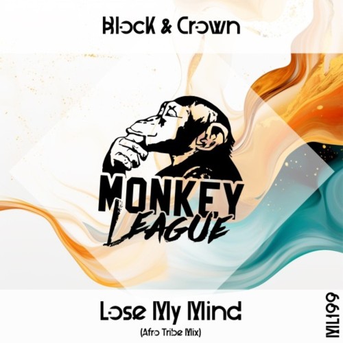 Block and Crown-Lose My Mind-(ML199)-SINGLE-16BIT-WEB-FLAC-2024-AFO Download