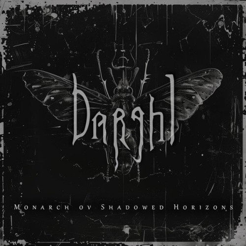 Darghl – Monarch Ov Shadowed Horizons (2024)