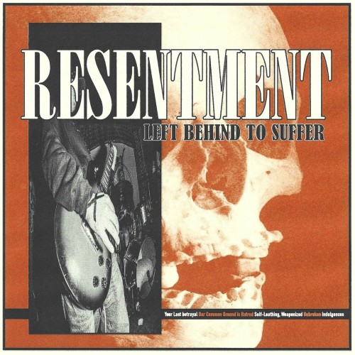 Resentment – Left Behind To Suffer (2024)