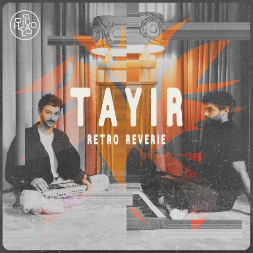 Tayir – Retro Reverie (2024)