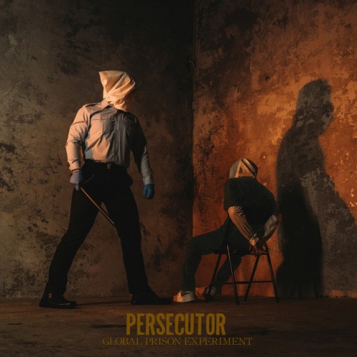 Persecutor - Global Prison Experiment (2024) Download