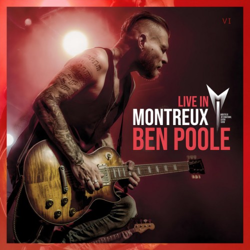 Ben Poole – In Montreux (Live) (2024) [16Bit-44.1kHz] FLAC [PMEDIA] ⭐️