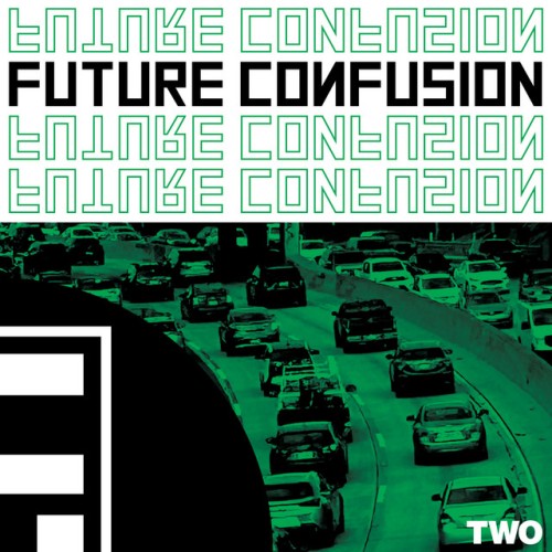 Future Confusion-EP Two-16BIT-WEB-FLAC-2024-VEXED