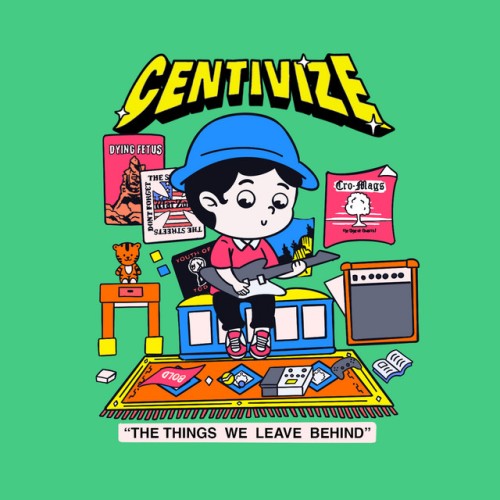 Centivize – The Things We Leave Behind (2024)