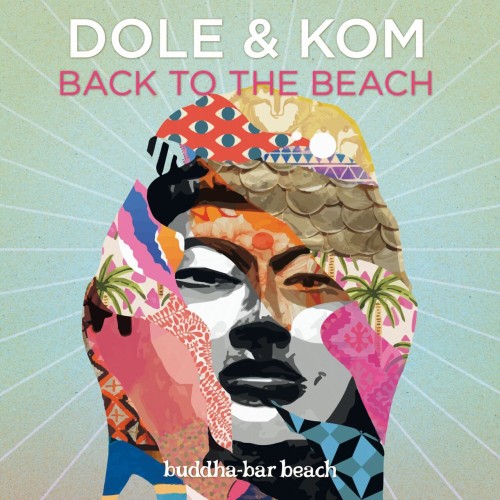 Buddha Bar with Dole & Kom – Back to the Beach (2024)