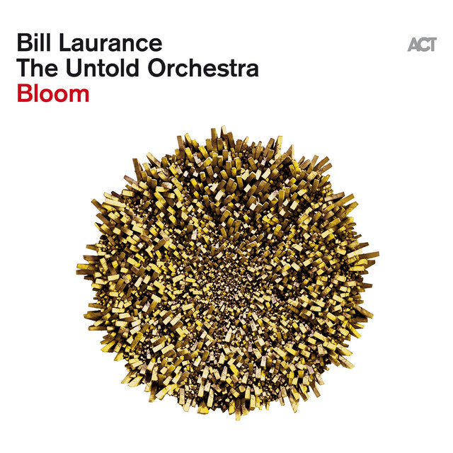 Bill Laurance - Bloom (2024) [24Bit-48kHz] FLAC [PMEDIA] ⭐️ Download