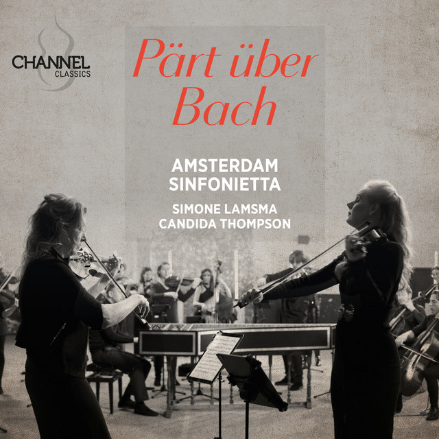 Amsterdam Sinfonietta - Pärt über Bach (2024) [24Bit-192kHz] FLAC [PMEDIA] ⭐️ Download