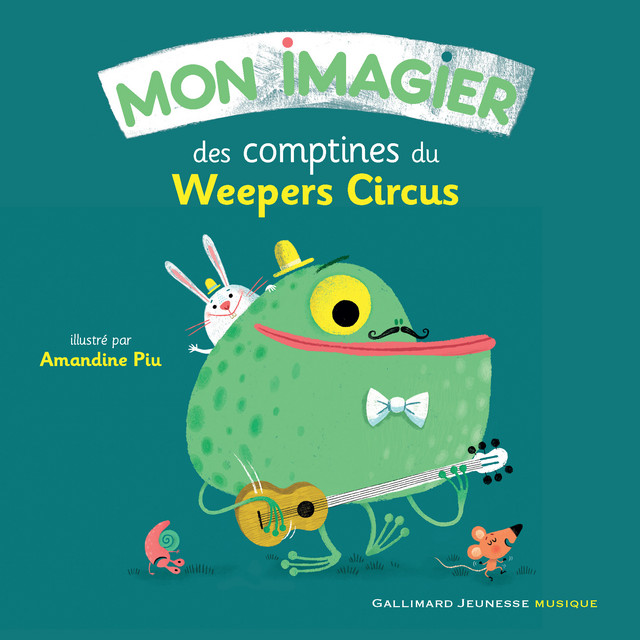 Gallimard Jeunesse - Mon imagier des comptines du Weepers Circus (2024) [24Bit-44.1kHz] FLAC [PMEDIA] ⭐️ Download