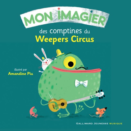 Gallimard Jeunesse – Mon imagier des comptines du Weepers Circus (2024) [24Bit-44.1kHz] FLAC [PMEDIA] ⭐️