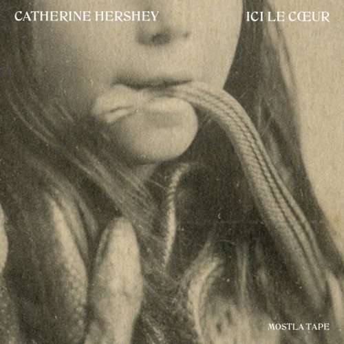 Catherine Hershey – Ici le coeur (2024)