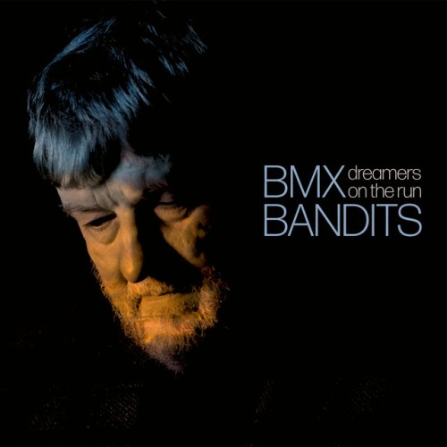 BMX Bandits – Dreamers on the Run (2024)