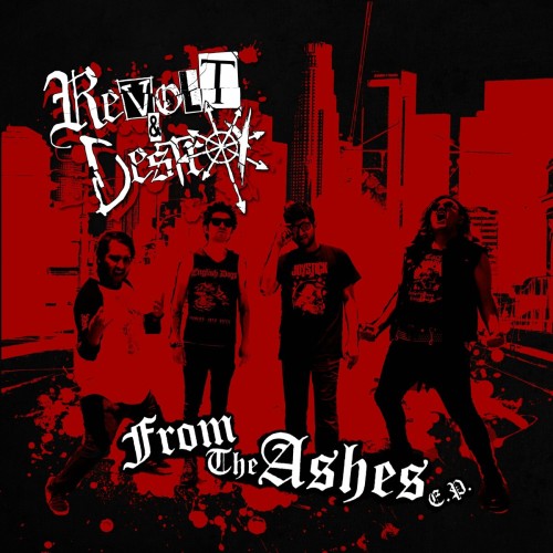 Revolt & Destroy – From The Ashes E.P. (2021)