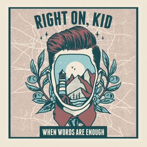Right On, Kid – When Words Are Enough (2019)