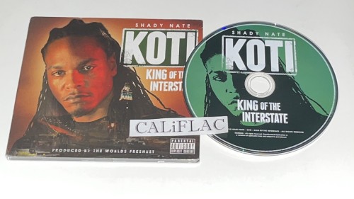 Shady Nate-KOTI King Of The Interstate-CD-FLAC-2014-CALiFLAC Download