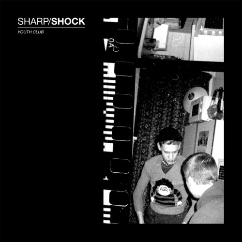 Sharp  Shock-Youth Club-16BIT-WEB-FLAC-2018-VEXED