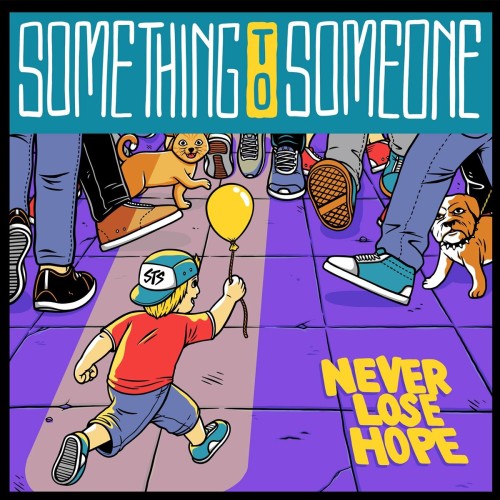 Something To Someone-Never Lose Hope-16BIT-WEB-FLAC-2021-VEXED