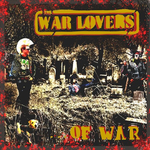 The War Lovers – …Of War (2020)