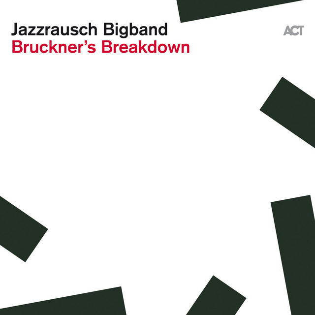 Jazzrausch Bigband - Bruckners Breakdown (2024) [24Bit-44.1kHz] FLAC [PMEDIA] ⭐ Download