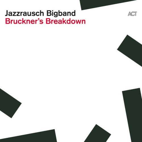Jazzrausch Bigband – Bruckners Breakdown (2024)