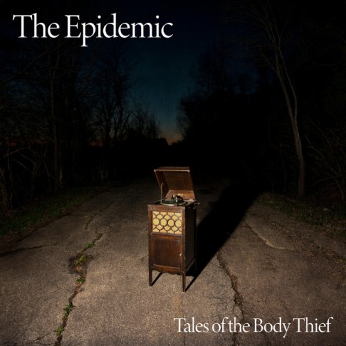 The Epidemic – Tales Of The Body Thief (2021)