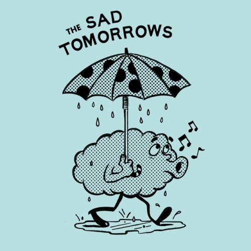 The Sad Tomorrows - The Sad Tomorrows (2022) Download