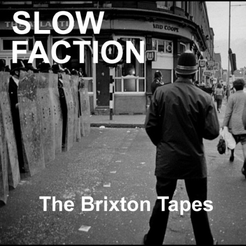 Slow Faction – The Brixton Tapes (2014)