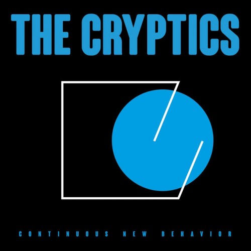The Cryptics - Continuous New Behavior (2020) Download
