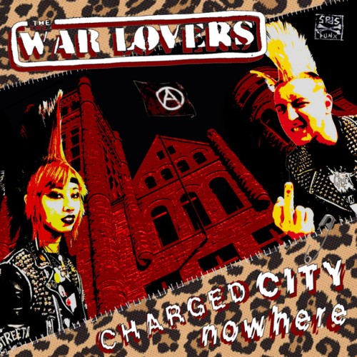 The War Lovers - Charged City Nowhere (2022) Download