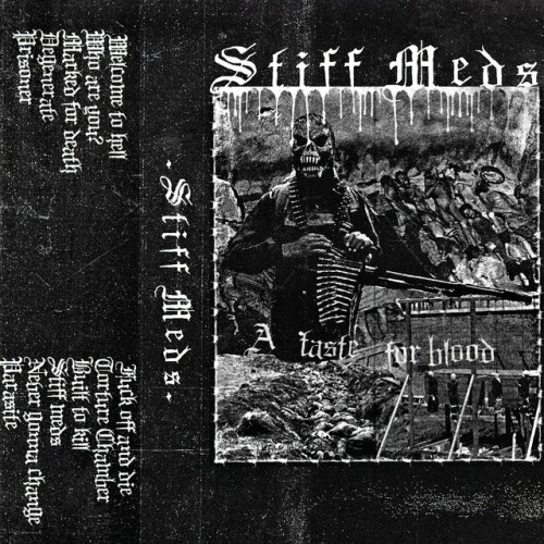 Stiff Meds - A Taste For Blood (2019) Download