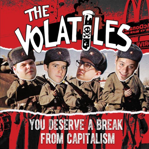 The Volatiles – You Deserve A Break From Capitalism (2022)