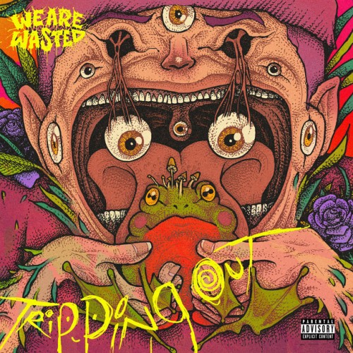 We Are Wasted – Tripping Out (2023)
