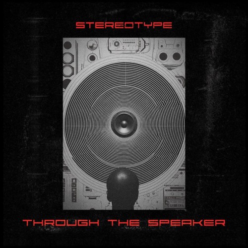 Stereotype-Through The Speaker-LP-FLAC-2024-MFDOS Download