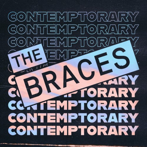 The Braces - Contemptorary (2022) Download