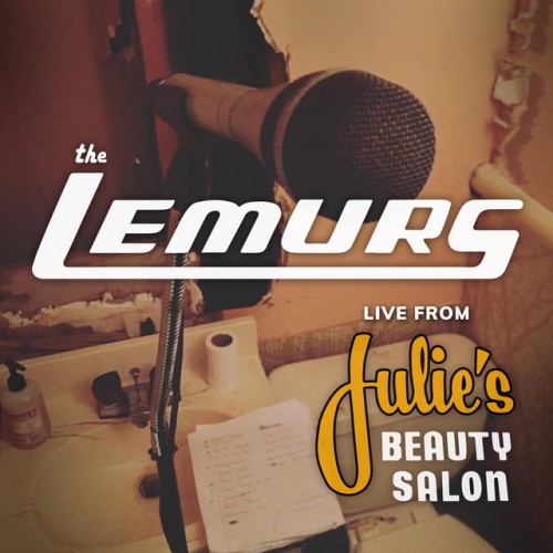 The Lemurs - Live From Julie's Hair Salon (2022) Download