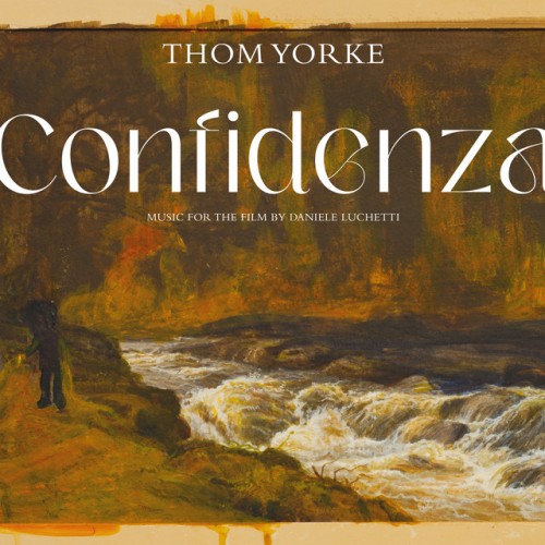 Thom Yorke – Confidenza (Original Soundtrack) (2024) [24Bit-44.1kHz] FLAC [PMEDIA] ⭐️