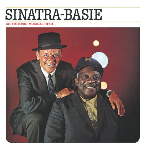 Frank Sinatra & Count Basie – Sinatra-Basie: An Historic Musical First (2013)