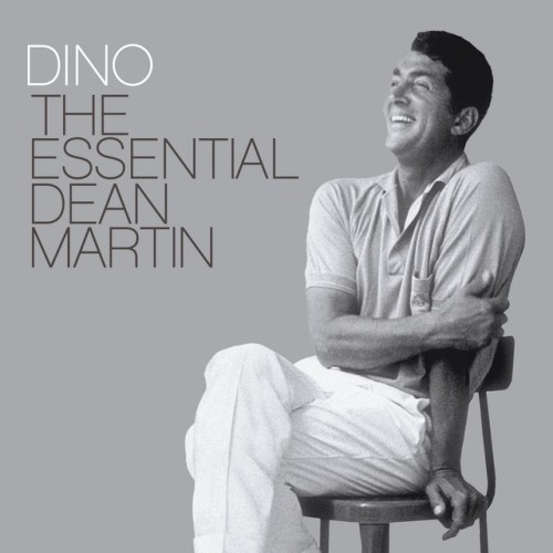 Dean Martin – Dino: The Essential Dean Martin (2009)