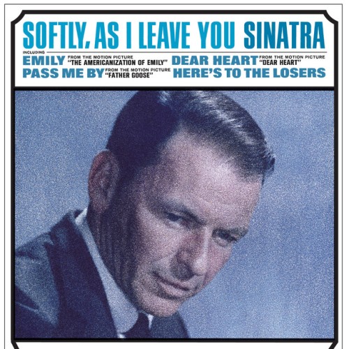 Frank Sinatra - Softly, As I Leave You (2013) Download