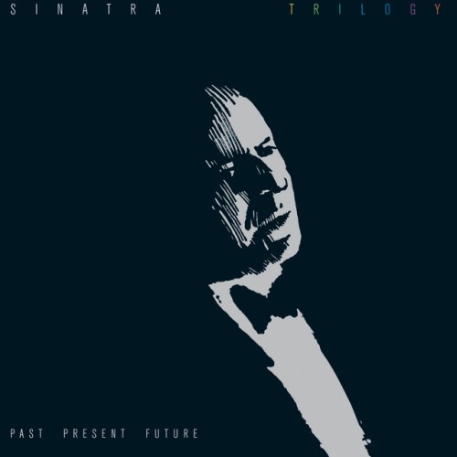 Frank Sinatra - Trilogy: Past, Present & Future (2013) Download