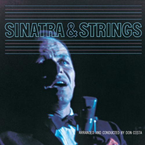 Frank Sinatra - Sinatra & Strings (2010) Download