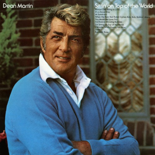 Dean Martin - Sittin' On Top Of The World (2009) Download