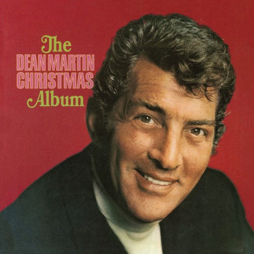 Dean Martin – The Dean Martin Christmas Album (2013)