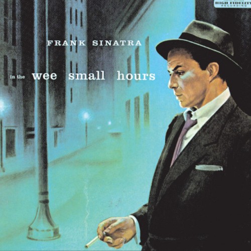 Frank Sinatra – In The Wee Small Hours (2021)