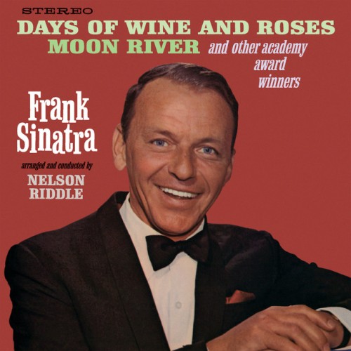 Frank Sinatra – Days Of Wine And Roses, Moon River And Other Academy Award Winners (2013)