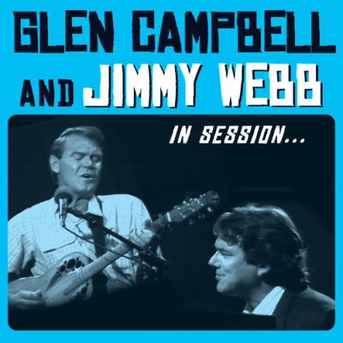 Glen Campbell & Jimmy Webb - In Session (2012) Download